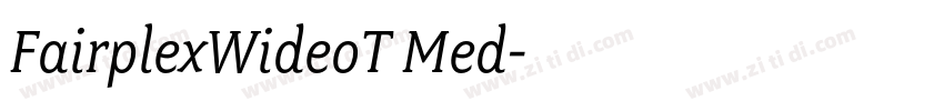 FairplexWideoT Med字体转换